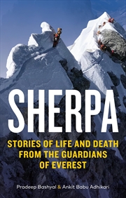 Buy Sherpa: Stories of Life and Death from the Forgotten Guardians of Everest