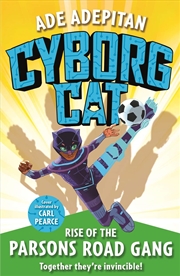 Buy Cyborg Cat: Rise of the Parsons Road Gang