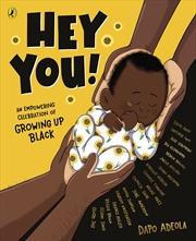 Buy Hey You!: An empowering celebration of growing up Black