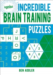 Buy Incredible Brain Training Puzzles (Ingenious Puzzles, 6)