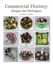 Buy Commercial Floristry: Designs and Techniques