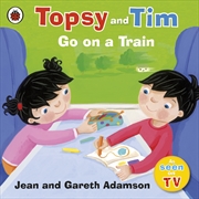 Buy Topsy and Tim Go On a Train