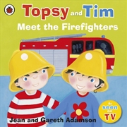 Buy Topsy and Tim: Meet the Firefighters