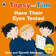 Buy Topsy and Tim: Have Their Eyes Tested