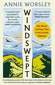 Buy Windswept: Life, Nature and Deep Time in the Scottish Highlands