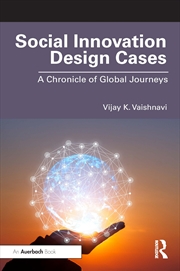 Buy Social Innovation Design Cases: A Chronicle of Global Journeys