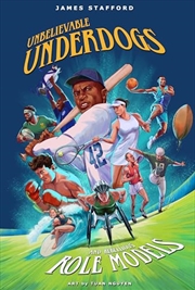 Buy Unbelievable Underdogs & Rebellious Role Models: Sporting Heroes Who Defied the Odds and Shocked the