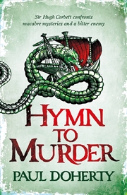 Buy Hymn to Murder (Hugh Corbett 21) (Hugh Corbett Medieval Mysteries)