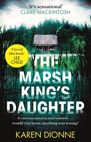 Buy The Marsh King's Daughter: A one-more-page, read-in-one-sitting thriller that you'll remember for ev