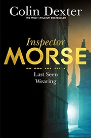 Buy Last Seen Wearing (Inspector Morse Series Book 2)