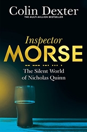 Buy The Silent World of Nicholas Quinn (Inspector Morse Series Book 3)