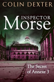 Buy The Secret Of Annexe 3: Inspector Morse, Book Seven