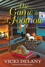 Buy The Game is a Footnote (A Sherlock Holmes Bookshop Mystery)