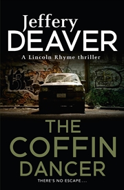 Buy The Coffin Dancer: Lincoln Rhyme Book 2 (Lincoln Rhyme Thrillers)