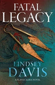 Buy Fatal Legacy (Flavia Albia)