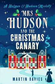 Buy Mrs Hudson and The Christmas Canary (A Holmes & Hudson Mystery Book 6)