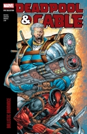 Buy Deadpool & Cable Modern Era Epic Collection