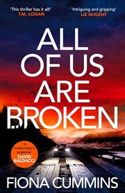 Buy All Of Us Are Broken: The unputdownable and gripping thriller with a heartstopping ending