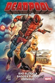 Buy Deadpool: Bad Blood & Badder Blood Omnibus