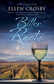 Buy Bitter Roots (A Wine Country mystery, 12)