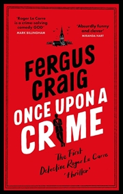 Buy Once Upon a Crime: Martin's Fishback's hilarious Detective Roger LeCarre parody 'thriller'