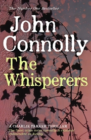 Buy The Whisperers. John Connolly