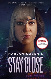 Buy Stay Close: NOW A MAJOR NETFLIX SHOW