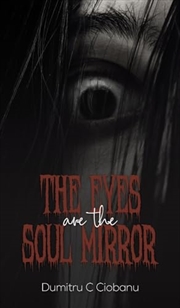 Buy The Eyes Are the Soul Mirror