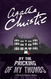 Buy By the Pricking of My Thumbs: A Tommy & Tuppence Mystery