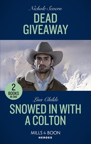 Buy Dead Giveaway / Snowed In With A Colton: Dead Giveaway (Defenders of Battle Mountain) / Snowed In Wi