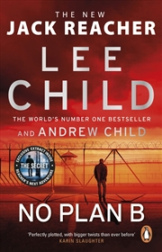 Buy No Plan B: The unputdownable new Jack Reacher thriller from the No.1 bestselling authors