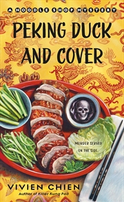 Buy Peking Duck and Cover: A Noodle Shop Mystery (A Noodle Shop Mystery, 10)