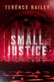 Buy Small Justice (The Sara Jones Cycle)