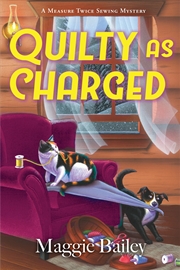 Buy Quilty as Charged (A Measure Twice Sewing Mystery)