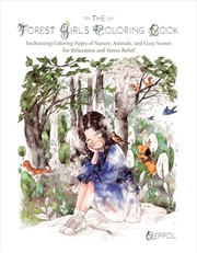 Buy The Forest Girl's Coloring Book: Enchanting Coloring Pages of Nature, Animals, and Cozy Scenes