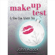 Buy Make Up Test: A Rom-Com Winter Tale