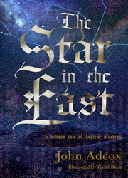 Buy The Star in the East: A Winter Tale of Ancient Mystery