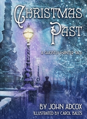 Buy Christmas Past: A Ghostly Winter Tale