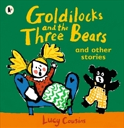 Buy Goldilocks and the Three Bears and Other Stories