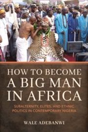 Buy How to Become a Big Man in Africa