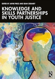 Buy Knowledge and Skills Partnerships in Youth Justice