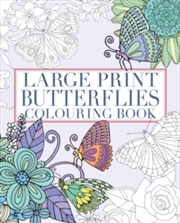 Buy Large Print Butterflies Colouring Book