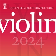 Buy Queen Elisabeth Competition - Violin 2024 (Live)