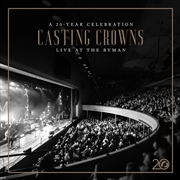 Buy Casting Crowns: 20 Year Celebration Live At Ryman