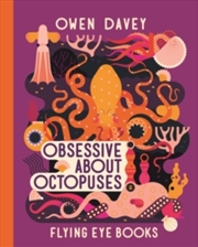 Buy Obsessive About Octopuses