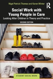 Buy Social Work with Young People in Care : Looking After Children in Theory and Practice