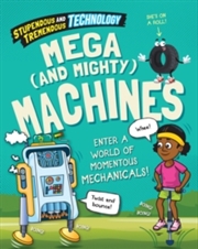 Buy Stupendous And Tremendous Technology: Mega And Mighty Machines (Paperback)