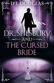 Buy Dr. Spilsbury And The Cursed Bride (paperback)