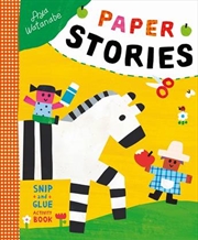 Buy Paper Stories : A Snip-and-Glue Activity Book