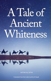 Buy Tale Of Ancient Whiteness